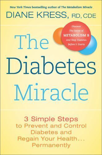 The Diabetes Miracle: 3 Simple Steps to P- 9780738215051, Diane Kress, hardcover