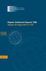 Dispute Settlement Reports 1998: Volume 3, Pages 697-1176: Pages 697 to 1176 by