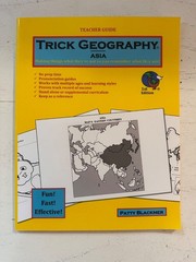 Trick Geography: Asia–Teacher Guide: Making things what they’re not so you …