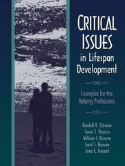 CRITICAL ISSUES IN LIFESPAN DEVELOPMENT: EXAMPLES FOR THE By Randall E. Osborne