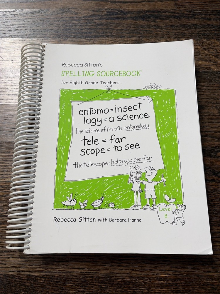 Rebecca Sitton’s Spelling Sourcebookor 8th GRADE TEACHER’S Resource 1-8 Grade