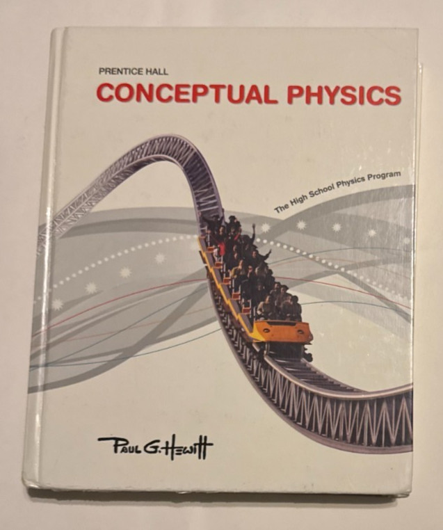 Conceptual Physics C2009 Student Edition by Prentice-Hall Staff and Hewitt…