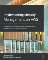Implementing Identity Management on AWS: A real-world guide to solving custom…
