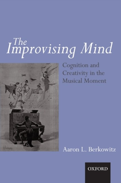 BERKOWITZ – IMPROVISING MIND C – New hardback or cased book – X555z