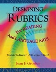 Designing Rubrics For Reading And – Paperback, by Groeber Joan F. – Very Good