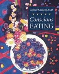 Conscious Eating : Second Edition Paperback Gabriel Cousens