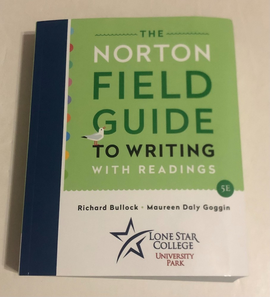 Norton Field Guide to Writing w/Reading (Lone Star College University Park) 2019