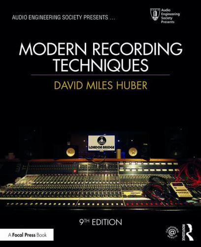 Modern Recording Techniques (Audio Engineering Society Presents), Huber, David M