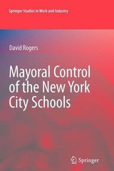 Mayoral Control of the New York City Schools by David Rogers (English) Paperback