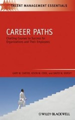 Career Paths by Carter, Gary W.; Cook, Kevin W.; Dorsey, David W.