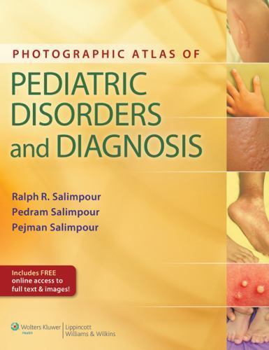 Photographic Atlas of Pediatric Disorders and Diagnosis by Pedram Salimpour,…