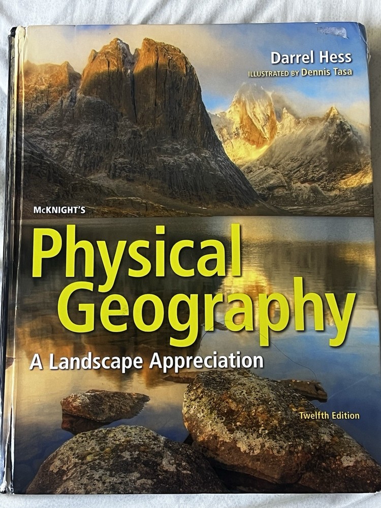 McKnight’s Physical Geography: A Landscape Appreciation Darrel Hess 12th edition