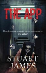 The App: A chilling psychological – Paperback, by James Stuart – Very Good