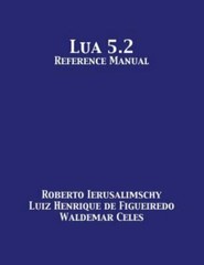 Lua 5.2 Reference Manual, Brand New, Free shipping in the US
