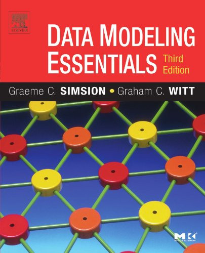 Data Modeling Essentials (The Morgan Kaufmann Series in… – Graeme C. Simsion