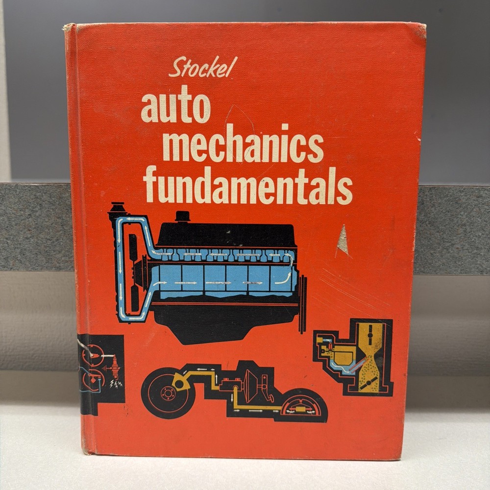 Stockel Auto Mechanics Fundamentals Textbook 1969, HC