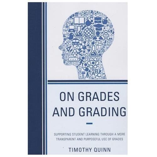 On Grades and Grading: Supporting Student Learning through a More Transparent an