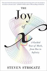 The Joy Of X: A Guided Tour of Math, – Paperback, by Strogatz Steven – Very Good