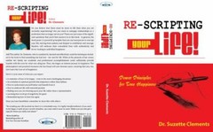 Re-Scripting Your Life: Power Principles for True Happiness