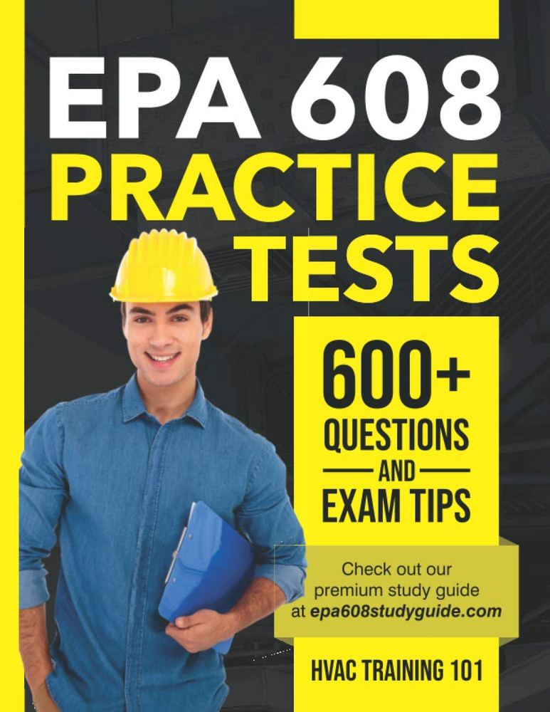 EPA 608 Practice Tests: 600+ Questions & Exam Tips