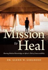 Mission to Heal: Sharing Medical Knowledge at Africas Pole of Ina – VERY GOOD