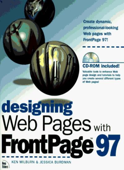 Designing Web Pages With Frontpage 97 By Ken Milburn, Jessica Bu