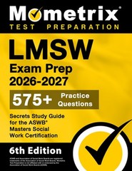 Lmsw Exam Prep 2026-2027 – 575+ Practice Questions, Secrets Study Guide for the