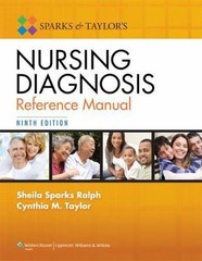 Sparks and Taylor’s Nursing Diagnosis Reference Manual 9th edition, Ralph, Sheil