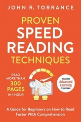 Proven Speed Reading Techniques: Read More Than 300 Pages in 1 Hour. A Guide …