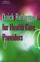Quick Reference for Health Care Providers by Cengage Learning Delmar