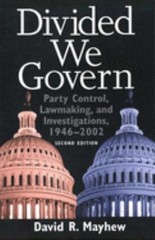 Divided We Govern : Party Control, Lawmaking, and Investigations,