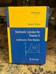 Stochastic Calculus for Finance II: Continuous-Time Models, Hardcover