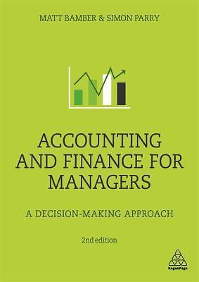 Accounting and Finance for Managers: A Decision-Making Approach