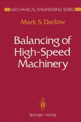 Balancing of High-Speed ??Machinery (Mechanical Engineering Series)