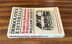 Democratick Editorials by William Leggett (1984, Trade Paperback) FREE SHIPPING