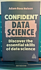 Confident Data Science: Discover the essential skills of data science – PB