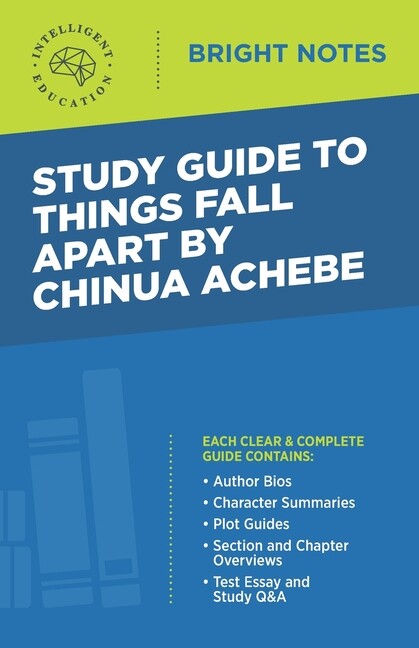 Study Guide To Things Fall Apart By Chinua Achebe