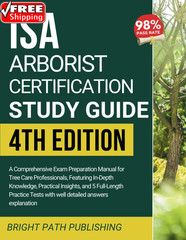 ISA ARBORIST CERTIFICATION STUDY GUIDE: a Comprehensive Exam Preparation Manual