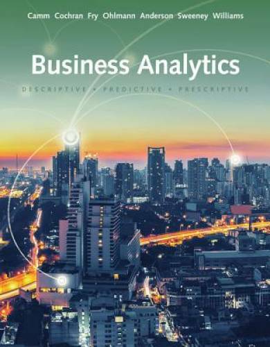 Business Analytics – Hardcover By Camm, Jeffrey D. – GOOD