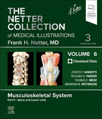 The Netter Collection of Medical Illustrations: Musculoskeletal System, Volume