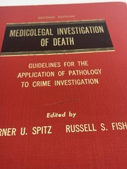 Medicolegal Investigation of Death 2nd Ed. Forensic Pathology Illustrated 1980