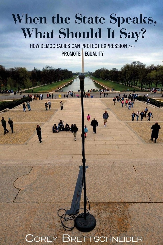 When the State Speaks, What Should It Say?: How Democracies Can Protect Expr…