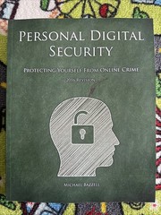 Personal Digital Security: Protect From Online Crime Michael Bazell 2016 Version