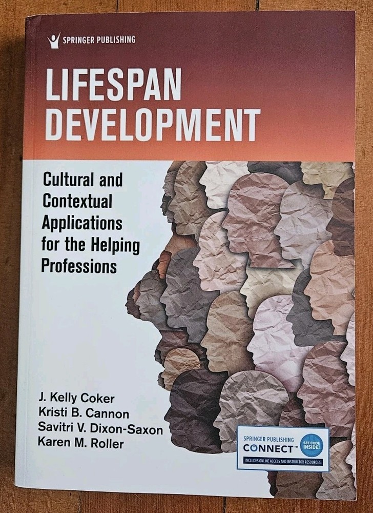 Lifespan Development : Cultural and Contextual Applications for the Helping…