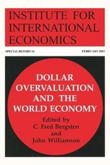 C. Fred Bergsten John Willia Dollar Overvaluation and the World Eco (Paperback)