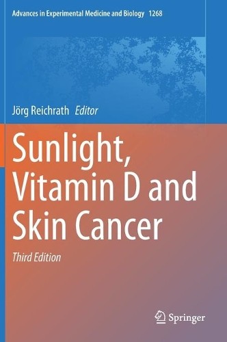 J&ouml;rg Reichrath Sunlight, Vitamin D and Skin Cancer (Hardback) (UK IMPORT)