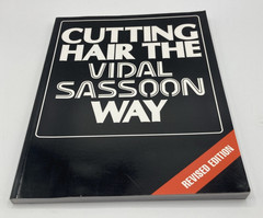Cutting Hair the Vidal Sassoon Way Revised Edition by Sassoon Paperback