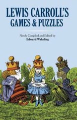 Lewis Carroll’s Games and Puzzles (Dover Recreational Math) – Paperback – GOOD