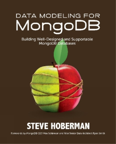 Data Modeling for MongoDB: Building Well-Designed and Supportable MongoDB Databa