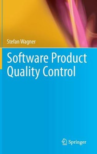 Software Product Quality Control by Stefan Wagner: New